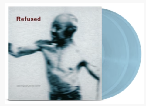 REFUSED ‘SONGS TO FAN THE FLAMES OF DISCONTENT’ 2LP (Anniversary Edition, Blue Vinyl) record cover