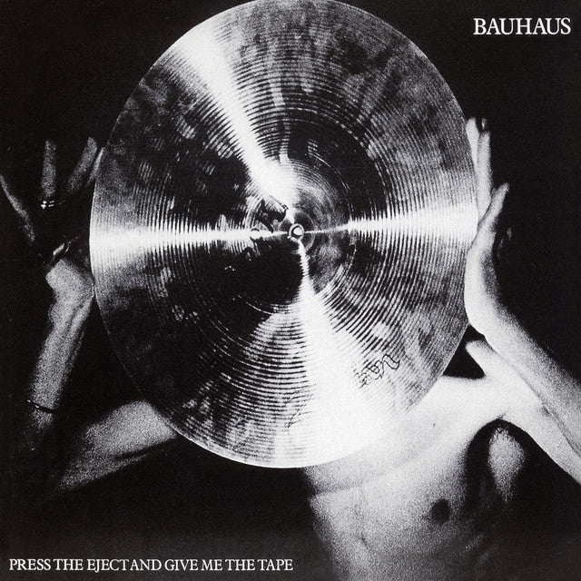 BAUHAUS ‘PRESS THE EJECT AND GIVE ME THE TAPE’ LP (White Vinyl) record cover