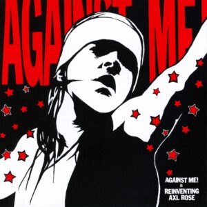 AGAINST ME! ‘REINVENTING AXL ROSE’ LP record cover