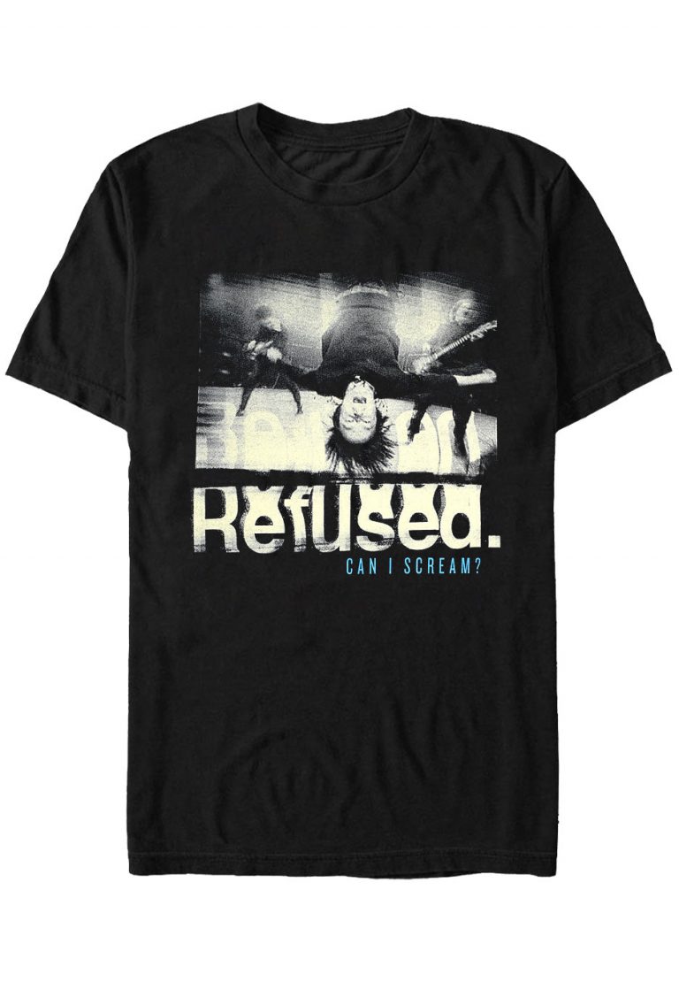Refused – Can I Scream – T-Shirt T-shirt image
